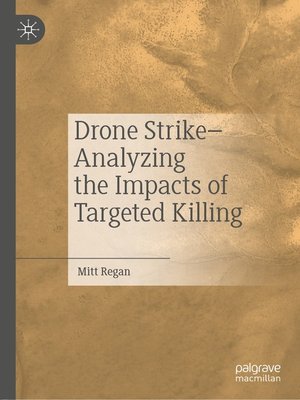 cover image of Drone Strike–Analyzing the Impacts of Targeted Killing